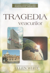 TRAGEDIA VEACURILOR ? ELLEN. WHITE foto