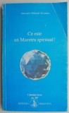 Ce este un maestru spiritual ? - Omraam Mikhael Aivanhov (coperta putin uzata, cant patat)