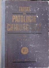 TRATAT DE PATOLOGIE CHIRURGICALA VOL.VI PATOLOGIA CHIRURGICALA A ABDOMENULUI-E. PROCA-217299