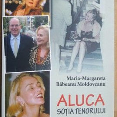 Aluca, sotia tenorului- Maria-Margareta Babeanu Moldoveanu