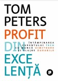 Profit din excelenta | Tom Peters, Publica