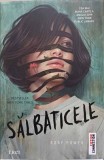 Salbaticele - Rory Power, Editura Trei, 2020, Colectia Fiction Connection, Roman, Beletristica, Paperback, 350 Pagini