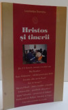 HRISTOS SI TINERII de LAURENTIU DUMITRU , 2003