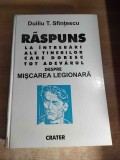 Duiliu T. Sfintescu - Raspuns la intrebari ale tinerilor care doresc tot adevarul despre Miscarea Legionara (Editura Crater, 1996)
