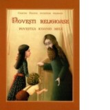 Povesti religioase. Povestea icoanei mele - Danion Vasile