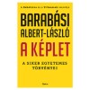 A k&eacute;plet - A siker egyetemes t&ouml;rv&eacute;nyei - Barab&aacute;si Albert-L&aacute;szl&oacute;