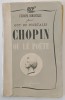 CHOPIN OU LE POETE - Guy de Pourtales, 1941, Gallimard, Carte Arta Muzicala, Coperta Restaurata