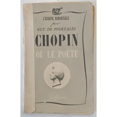 CHOPIN OU LE POETE par GUY DE POURTALES , 1941, COTOR RESTAURAT