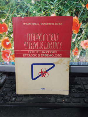 Babeș și Berca, Hepatitele virale acute, ghid de diagnostic, Timișoara 1988, 101 foto