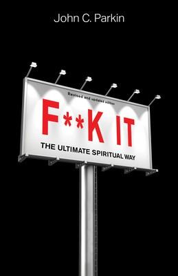 Fuck It (Revised Edition): The Ultimate Spiritual Way foto