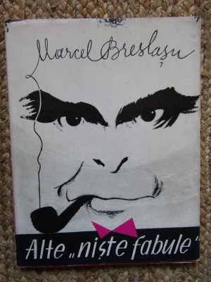Marcel Breslasu - Alte niste fabule (Editia: 1962) foto