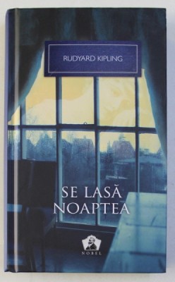 SE LASA NOAPTEA de RUDYARD KIPLING , 2012 foto