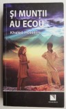 Si muntii au ecou &ndash; Khaled Hosseini