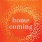 Homecoming: Overcome Fear and Reclaim Your Whole, Authentic Self