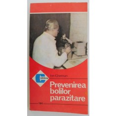 Prevenirea bolilor parazitare &ndash; Ion Gherman