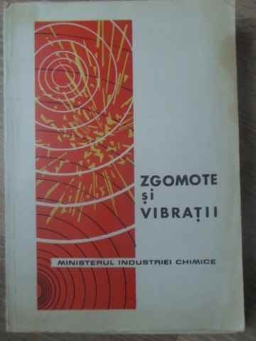 ZGOMOTE SI VIBRATII-COLECTIV-232018
