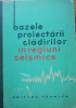 BAZELE PROIECTARII CLADIRILOR IN REGIUNI SEISMICE - EDITIA 1964