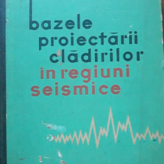 BAZELE PROIECTARII CLADIRILOR IN REGIUNI SEISMICE - EDITIA 1964