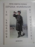 Cumpara ieftin ISTORIA ROMANILOR IN LEGENDE SI POVESTIRI - Petru Demetru POPESCU