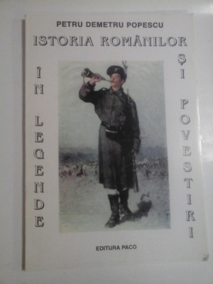 ISTORIA ROMANILOR IN LEGENDE SI POVESTIRI - Petru Demetru POPESCU foto