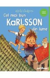 Cel mai bun Karlsson din lume - Astrid Lindgren