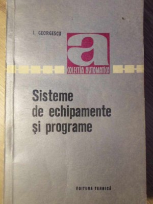 SISTEME DE ECHIPAMENTE SI PROGRAMARE-I. GEORGESCU-232983 foto