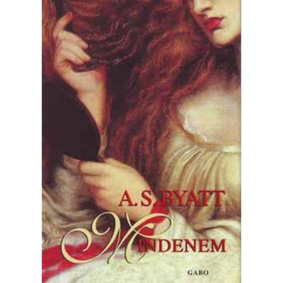 Mindenem - Reg&amp;eacute;nyes t&amp;ouml;rt&amp;eacute;net - A. S. Byatt foto