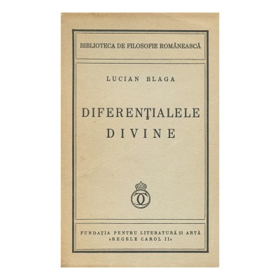 Lucian Blaga, Diferențialele Divine, 1940, exemplar bibliofil foto