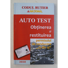 AUTO TEST - OBTINEREA SI RESTITUIREA PERMISULUI DE CONDUCERE &#039; 13 DIN 15 &#039; , 2020