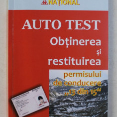 AUTO TEST - OBTINEREA SI RESTITUIREA PERMISULUI DE CONDUCERE ' 13 DIN 15 ' , 2020