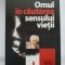 Omul &icirc;n căutarea sensului vieții - Viktor E. Frankl