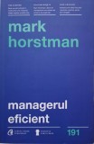 Managerul eficient &ndash; Mark Horstman