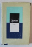 ETICA , DEMONSTRATIA DUPA METODA GEOMETRICA SI IMPARTITA IN CINCI PARTI de BARUCH SPINOZA , 1981 *EDITIE CARTONATA CU SUPRACOPERTA