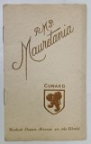 R.M.S. MAURETANIA , MINIALBUM DE PREZENTARE A NAVEI DE CROAZIERA , TEXT IN LIMBA ENGLEZA , INCEPUT DE SECOL XX