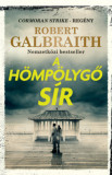 A h&ouml;mp&ouml;lygő s&iacute;r - Robert Galbraith