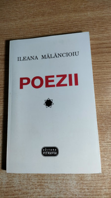 Ileana Malancioiu (autograf) - Poezii (Editura Vitruviu, 1996) foto