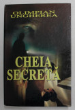 CHEIA SECRETA de OLIMPIAN UNGHEREA , 2008