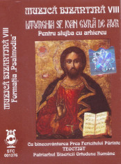 Caseta audio: Muzica bizantina - Liturghia Sf. Ioan Gura de Aur ( Electrecord ) foto