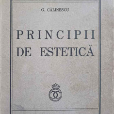 PRINCIPII DE ESTETICA. PRIMA EDITIE-COORDONATORI: G. CALINESCU, M. BENIUC, AL. ROSETTI, T. VIANU, AL. DIMA, G. I