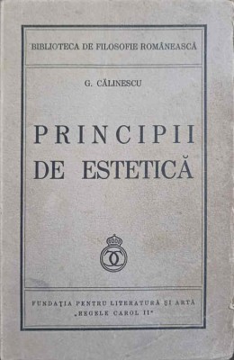 PRINCIPII DE ESTETICA. PRIMA EDITIE-COORDONATORI: G. CALINESCU, M. BENIUC, AL. ROSETTI, T. VIANU, AL. DIMA,-247032 foto