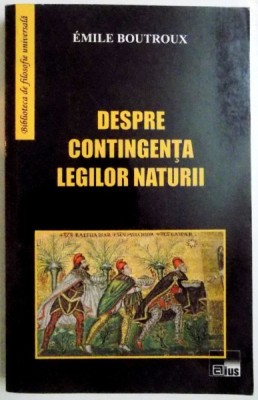 Despre contingenta legilor naturii / Emile Boutroux foto