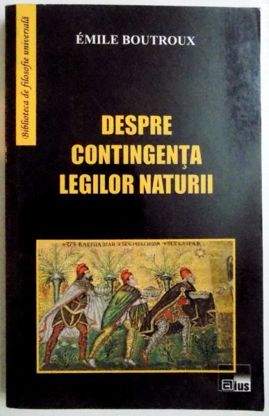 Despre contingenta legilor naturii / Emile Boutroux