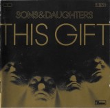 Sons And Daughters - This Gift, CD