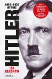 Hitler 1889-1936: Hybris - Litera