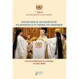 Lucrarea Bisericii in societate in anul 2020 &ndash; Rugaciune si solidaritate filantropica in vreme de pandemie - Daniel, Patriarhul BOR