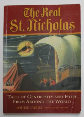 THE REAL ST. NICHOLAS - TALES OF GENEROSITY AND HOPE FROM AROUND THE WORLD by LUIS CARUS , 2002 foto
