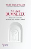 Cumpara ieftin Ce Vrea Dumnezeu ,Neale Donald Walsch - Editura For You