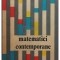 V. Stefanescu, M. Enache, T. Popa - Matematici contemporane. Nivel elementar si mediu (Editia: 1979)