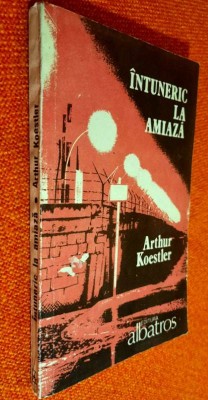 Intuneric la amiaza &amp;ndash; Arthur Koestler foto