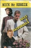 Dulce e razbunarea - Nick McKenzie